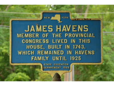Photo of New York State Education Department Historic Marker sign: "James Havens Member of the Provincial Congress lived in this house, built 1743, which remained in the Havens family until 1925."